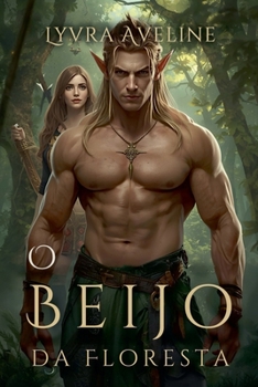 O Beijo da Floresta