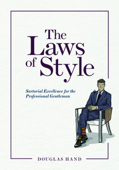 Paperback The Laws of Style: Sartorial Excellence for the Professional Gentleman Book