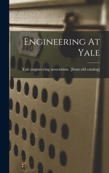 Hardcover Engineering At Yale Book