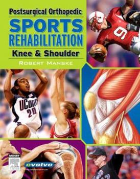 Hardcover Postsurgical Orthopedic Sports Rehabilitation: Knee & Shoulder Book