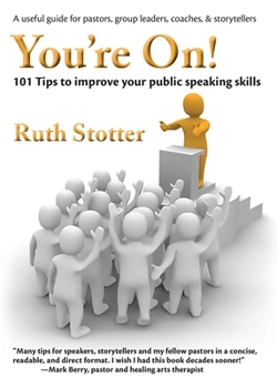 Paperback You're On!: 101 Tips to Improve Your Public Speaking Skills Book