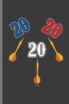 Paperback 20 20 20: For All Dart Players Throwing Darts Notebooks Gift (6x9) Dot Grid Notebook Book