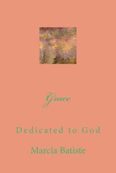 Paperback Grace: Dedicated to God Book