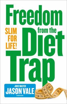 Paperback Slim for Life: Freedom from the Diet Trap Book