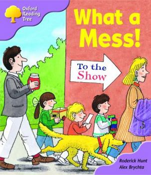 What a Mess! - Book  of the Biff, Chip and Kipper storybooks
