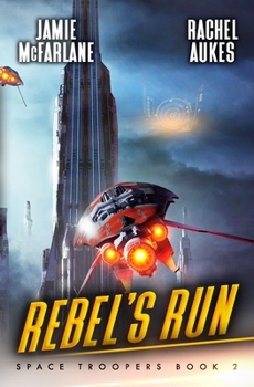 Paperback Rebel's Run: A Military Sci-Fi Series Book