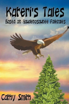 Paperback Kateri's Tales: Based on Haudenosaunee Folktales Book