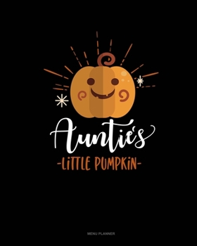 Paperback Aunties Little Pumpkin: Menu Planner Book