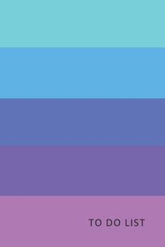 To Do List: Colorfull Edition | Planner and Daily Task Manager with Checkboxes  (6” x 9” - 120 Pages)