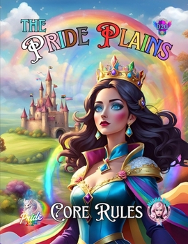The Pride Plains: Core Rules