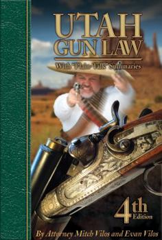 Paperback Utah Gun Law 4th edition (With Plain-Talk Summaries) Book