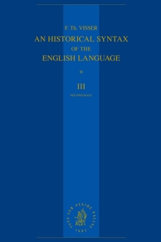 Paperback An Historical Syntax of the English Language: Volume III, Second Half: Syntactical Units with Two and More Verbs Book