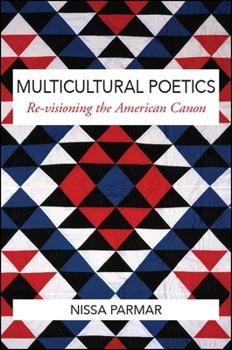 Multicultural Poetics: Re-Visioning the American Canon - Book  of the SUNY Series in Multiethnic Literatures