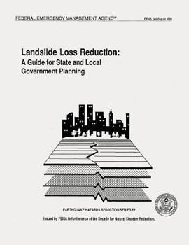 Landslide Loss Reduction: A Guide for State and Local Government Planning (Fema 182)