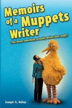 Paperback Memoirs of a Muppets Writer: (You mean somebody actually writes that stuff?) Book