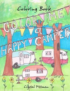 Paperback Color Me a Happy Camper: Coloring Book
