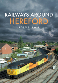 Paperback Railways Around Hereford Book