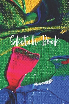 Paperback Sketchbook Book: Drawing Sketch Book 120 Pages Blank Paper for Drawing, Sketching and Creative Doodling. Personalized Artist Notebook a Book