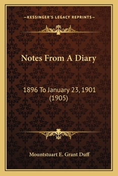 Paperback Notes From A Diary: 1896 To January 23, 1901 (1905) Book