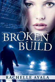Paperback Broken Build: Silicon Valley Romantic Suspense Book