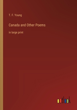 Paperback Canada and Other Poems: in large print Book