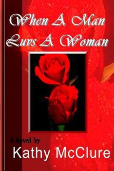 Paperback When a Man Luvs a Woman Book