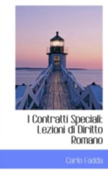 I Contratti Speciali : Lezioni di Diritto Romano
