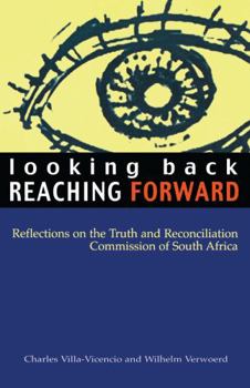 Paperback Looking Back, Reaching Forward: Reflections on the Truth and Reconciliation Commission of South Africa Book