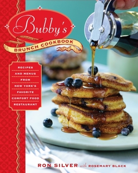 Hardcover Bubby's Brunch Cookbook: Recipes and Menus from New York's Favorite Comfort Food Restaurant Book