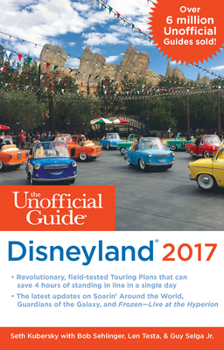 Paperback The Unofficial Guide to Disneyland 2017 Book
