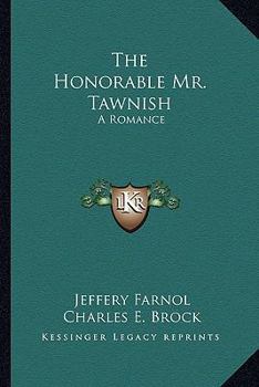 Paperback The Honorable Mr. Tawnish: A Romance Book