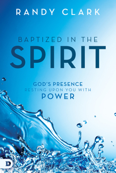 Paperback Baptized in the Spirit: God's Presence Resting Upon You With Power Book