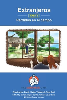 Paperback Extranjeros - Part 3 - Perdidos en el campo: Spanish Sentence Builder - Readers [Spanish] Book