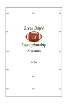 Paperback Green Bay's "13" Championship Seasons Book