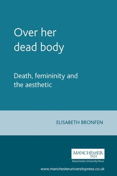 Paperback Over Her Dead Body: Death, Femininity and the Aesthetic Book