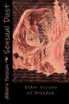 Paperback Sensual Dust: Elder Reports Book
