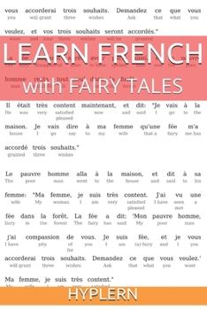 Paperback Learn French with Fairy Tales: Interlinear French to English Book