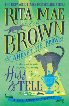 Hardcover Hiss & Tell: A Mrs. Murphy Mystery Book