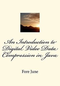 Paperback An Introduction to Digital Video Data Compression in Java Book