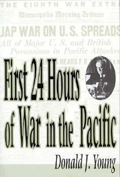 Hardcover First 24 Hours of War in the Pacific Book