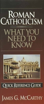 Paperback Roman Catholicism: What You Need to Know Book