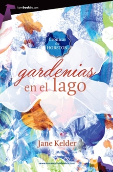 Paperback Gardenias En El Lago [Spanish] Book