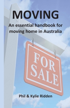 Paperback Moving: An essential handbook for moving home in Australia Book
