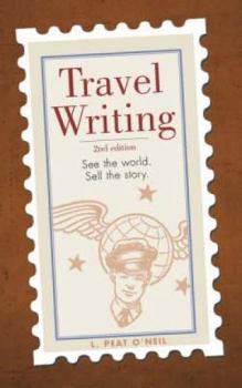 Paperback Travel Writing: See the World. Sell the Story. Book