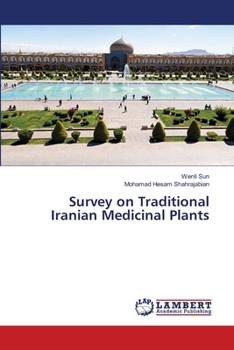 Paperback Survey on Traditional Iranian Medicinal Plants Book