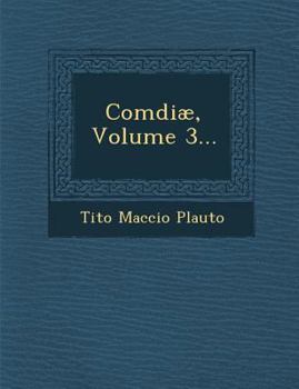 Paperback Comdiae, Volume 3... [Latin] Book