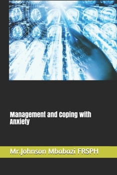 Paperback Management and Coping with Anxiety Book