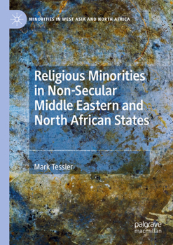 Religious Minorities in Non-Secular Middle Eastern and North African States (Minorities in West Asia and North Africa)