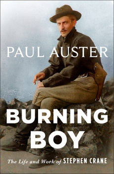 Paperback Burning Boy: The Life and Work of Stephen Crane Book