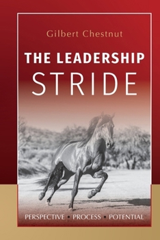 Paperback The Leadership Stride: Perspective Process Potential Book